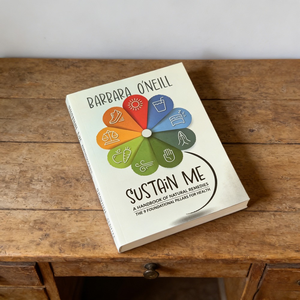 Health Wellness Foundation - Sustain Me หนังสือปกอ่อนภาษาอังกฤษโดย บาร์บาร่า โอ'ไนล์ คู่มือสุขภาพแบบองค์รวมจากธรรมชาติ
